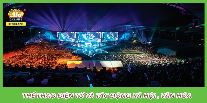 Thể thao điện tử và tác động xã hội , văn hóa